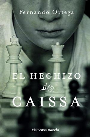 HECHIZO DE CAISSA | 9788492819317 | ORTEGA,FERNANDO