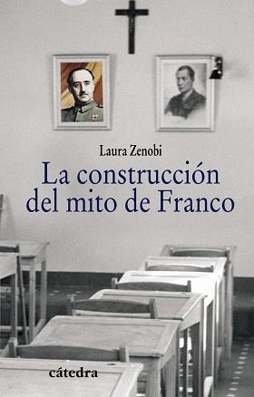 CONSTRUCCION DEL MITO DE FRANCO | 9788437627434 | ZENOBI,LAURA