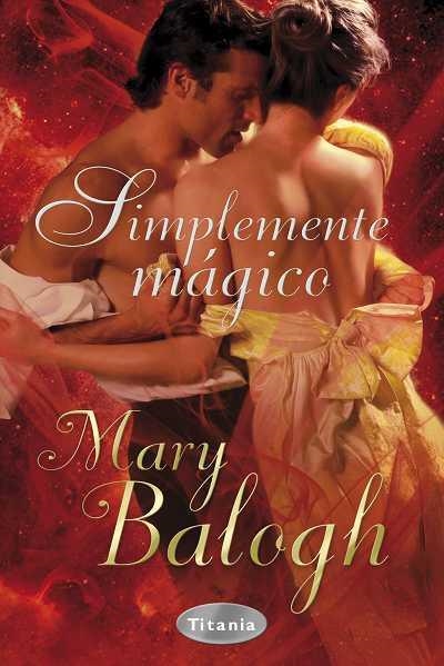 SIMPLEMENTE MAGICO | 9788492916009 | BALOGH,MARY