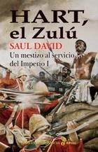 HART, EL ZULU. UN MESTIZO AL SERVICIO DEL IMPERIO 1 | 9788435062237 | DAVID,SAUL