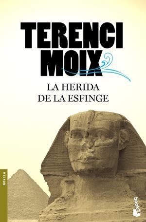 HERIDA DE LA ESFINGE | 9788408100447 | MOIX,TERENCI