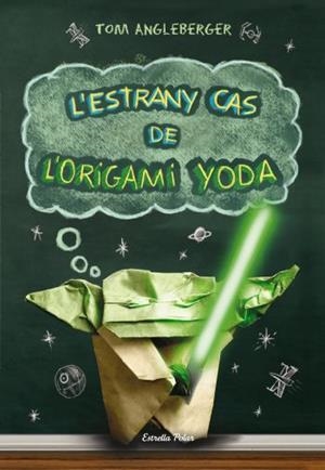 ESTRANY CAS DE L,ORIGAMI YODA | 9788499323725 | ANGLEBERGER,TOM