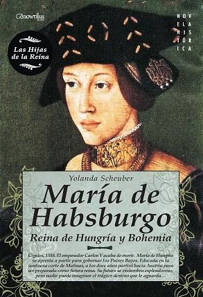 MARIA DE HAMSBURGO. REINA DE HUNGRIA Y BOHEMIA | 9788497639873 | SCHEUBER,YOLANDA