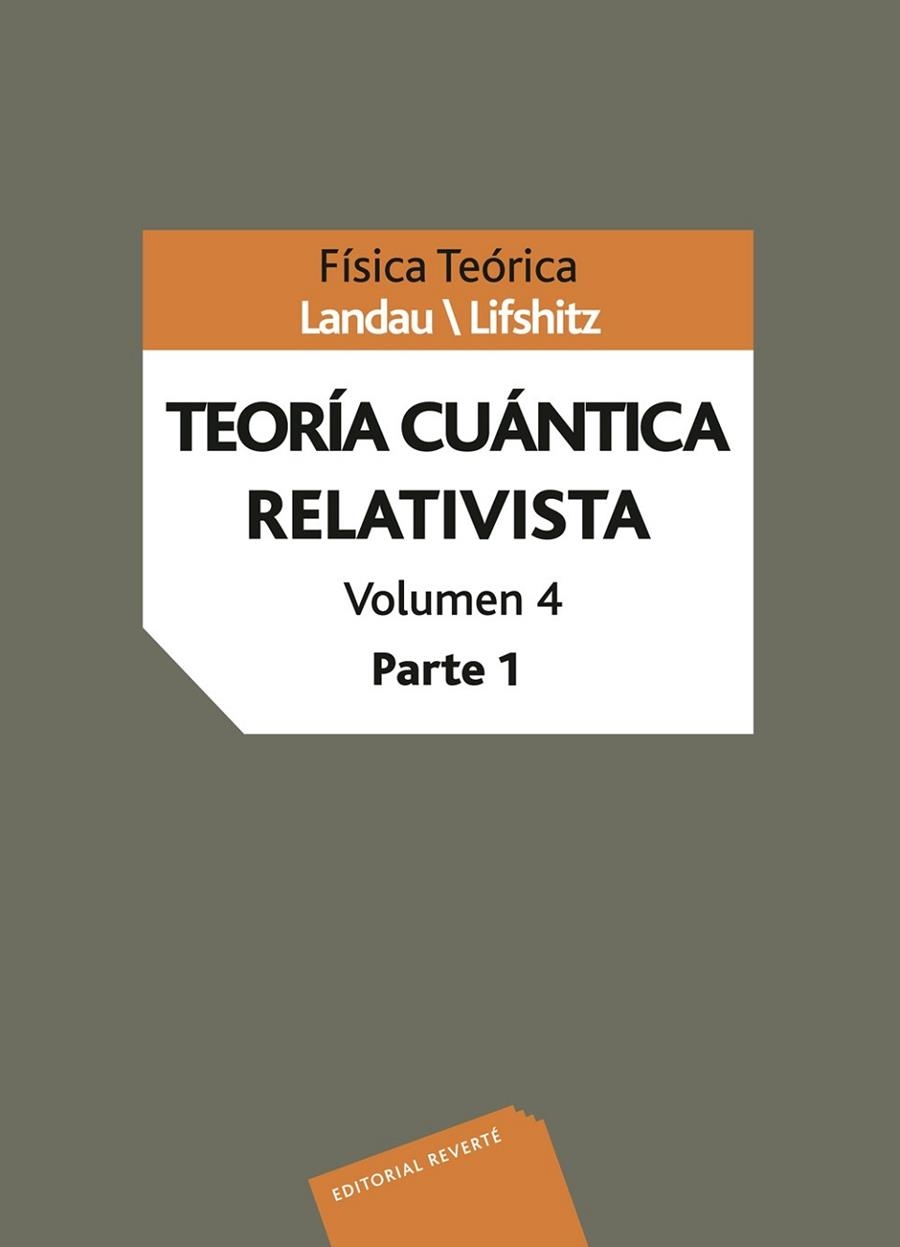 FISICA TEORICA 4 PARTE 1. TEORIA CUANTICA RELATIVISTA | 9788429140842 | BERESTETSKII / LIFSHITZ / PITAEVSKII