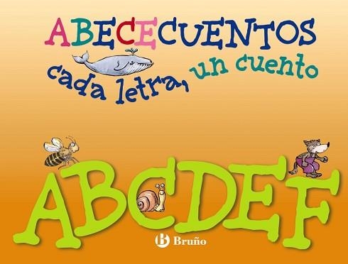 ABECECUENTOS. CADA LETRA UN CUENTO. ABCDEF | 9788421686157