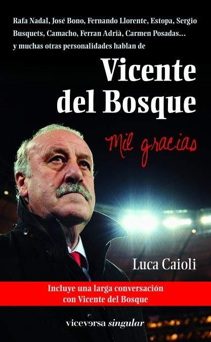 VICENTE DEL BOSQUE. MIL GRACIAS | 9788492819553 | CAIOLI,LUCA