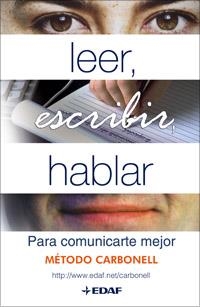 LEER ESCRIBIR HABLAR PARA COMUNICARTE MEJOR. METODO CARBONELL | 9788441420236 | CARBONELL,R.Gª