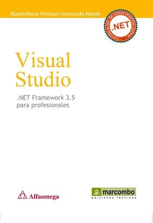 VISUAL STUDIO.NET FRAMEWORK 3.5 PARA PROFESIONALES | 9788426717085 | FIRTMAN,MAXIMILIANO NATALE,LEONARDO