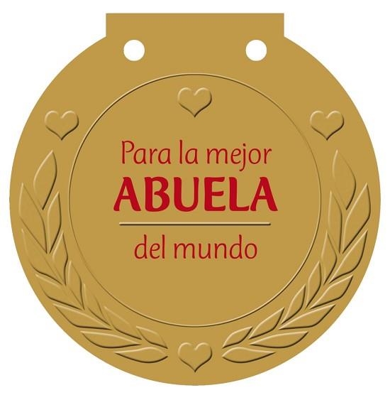 PARA LA MEJOR ABUELA DEL MUNDO | 9788421685617