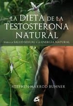 DIETA DE LA TESTOSTERONA NATURAL PARA LA SALUD SEXUAL Y LA ENERGIA NATURAL | 9788484452935 | HARROD BUHNER,STEPHEN