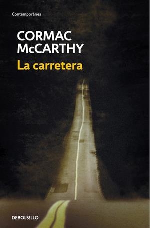 LA CARRETERA. PREMIO PULITZER 2007 | 9788483468685 | MCCARTHY,CORMAC
