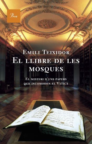 LLIBRE DE LES MOSQUES | 9788484377467 | TEIXIDOR,EMILI
