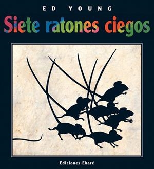 SIETE RATONES CIEGOS | 9789802572557 | YOUNG,ED