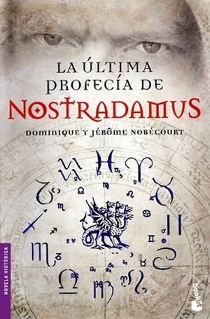 ULTIMA PROFECIA DE NOSTRADAMUS | 9788467034837 | NOBECOURT,DOMINIQUE Y JEROME