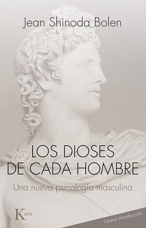 DIOSES DE CADA HOMBRE UNA NUEVA PSICOLOGIA MASCULINA | 9788472455146 | SHINODA BOLEN,JEAN