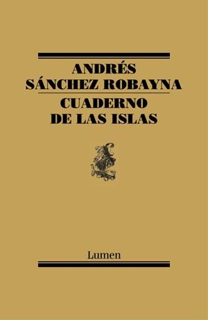 CUADERNO DE LAS ISLAS | 9788426419026 | SANCHEZ ROBAYNA,ANDRES