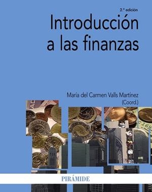 INTRODUCCION A LAS FINANZAS | 9788436831115 | VALLS MARTINEZ,MARIA DEL CARMEN