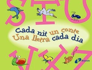 CADA NIT UN CONTE, UNA LLETRA CADA DIA | 9788499061160 | DOUMERC,BEATRIZ ESQUERDO,SUSANNA