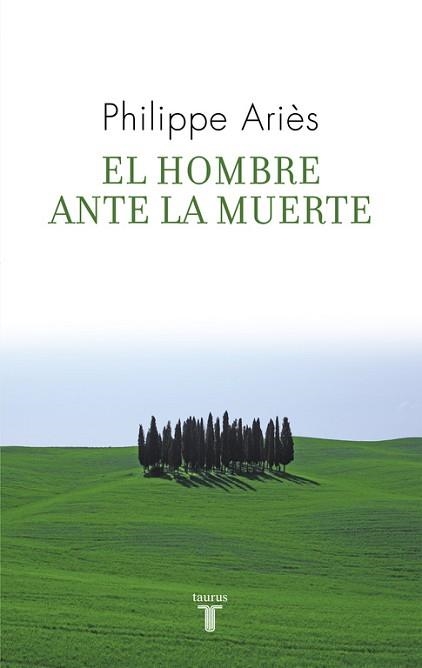HOMBRE ANTE LA MUERTE | 9788430608270 | ARIES,PHILIPPE