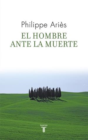 HOMBRE ANTE LA MUERTE | 9788430608270 | ARIES,PHILIPPE