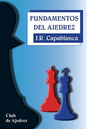 FUNDAMENTOS DEL AJEDREZ | 9788424503390 | CAPABLANCA,J.R.