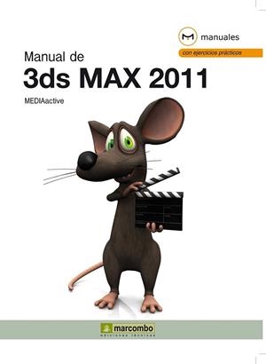 MANUAL DE 3DS MAX 2011 | 9788426717290 | MEDIAACTIVE