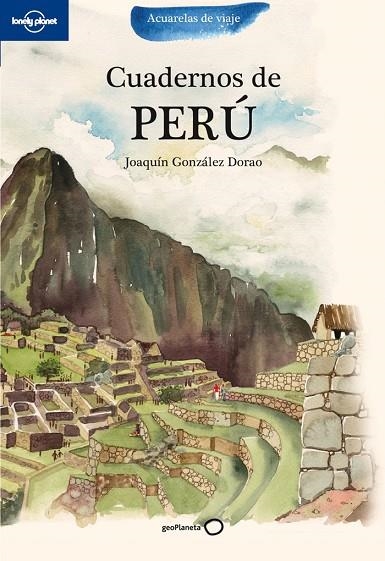 CUADERNOS DE PERU | 9788408100751 | GONZALEZ DORAO,JOAQUIN