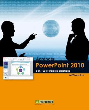 APRENDER POWERPOINT 2010 CON 100 EJERCICIOS PRACTICOS | 9788426716859 | MEDIAACTIVE