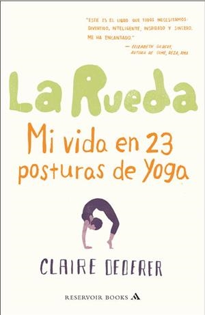 RUEDA. MI VIDA EN 23 POSTURAS DE YOGA | 9788439724186 | DEDERER,CLAIRE