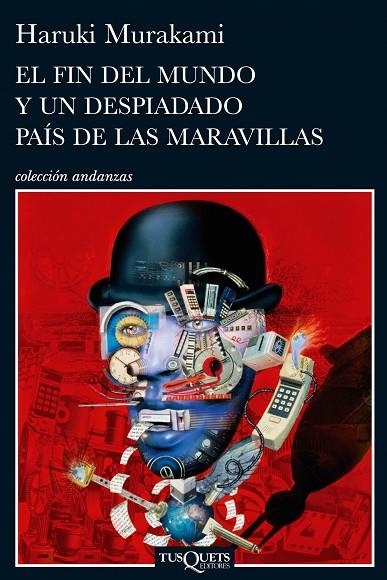 FIN DEL MUNDO Y UN DESPIADADO PAIS DE LAS MARAVILLAS | 9788483831915 | MURAKAMI,HARUKI(XXIII PREMI INTERN.CATALUNYA 2011)