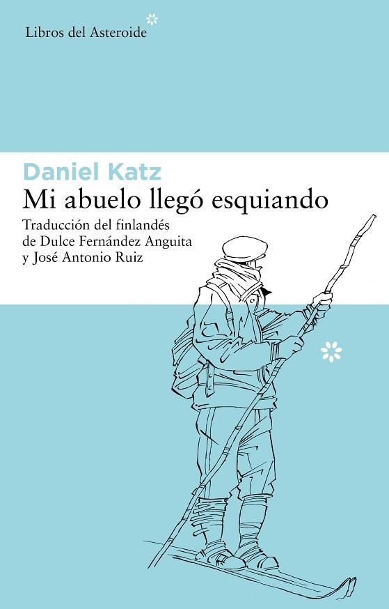 MI ABUELO LLEGO ESQUIANDO | 9788492663415 | KATZ,DANNIEL