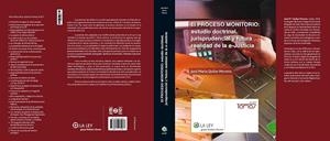PROCESO MONITORIO: ESTUDIO DOCTRINAL, JURISPRUDENCIAL Y FUTURA REALIDAD DE LA E-JUSTICIA | 9788481269086 | QUILEZ MORENO,JOSE Mª