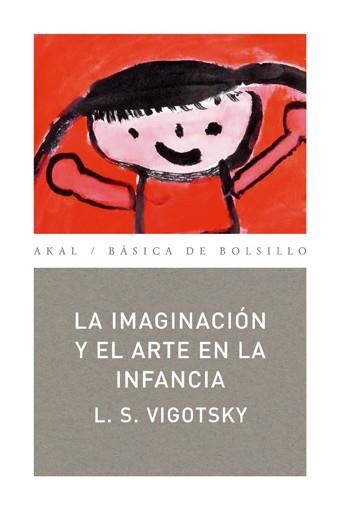 IMAGINACION Y EL ARTE EN LA INFANCIA | 9788446020837 | VIGOSKII