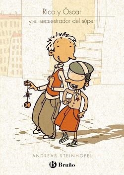 RICO Y OSCAR Y EL SECUESTRADOR DEL SUPER(PREMIO NAC.LITER.JUVENIL DE SU PAIS 2009) | 9788421685945 | STEINHOFEL,ANDREAS