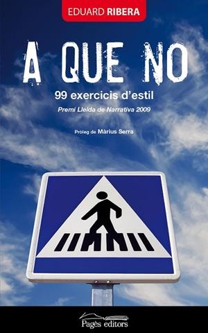 A QUE NO. 99 EXERCICIS D,ESTIL | 9788499751252 | RIBERA,EDUARD