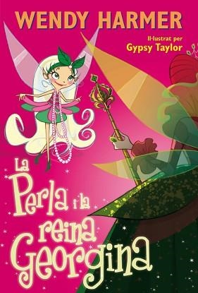 PERLA I LA REINA GEORGINA | 9788448831714 | HARMER,WENDY TAYLOR,GYPSY