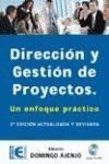 DIRECCION Y GESTION DE PROYECTOS. UN ENFOQUE PRACTICO | 9788478976621 | DOMINGO AJENJO,ALBERTO