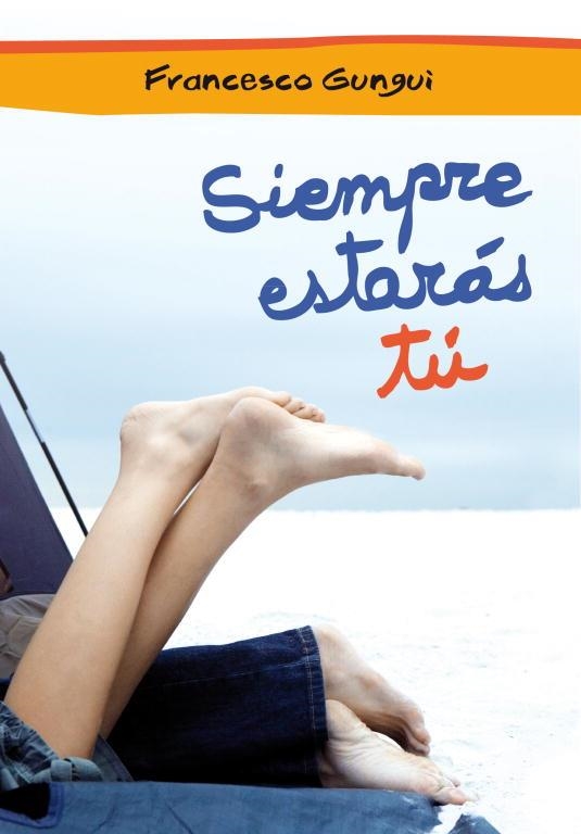 SIEMPRE ESTARAS TU | 9788484417842 | GUNGUI,FRANCESCO