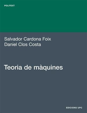 TEORIA DE MAQUINES | 9788483019634 | CARDONA FOIX,SALVADOR
