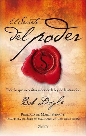 SECRETO DEL PODER. TODO LO QUE NECESITAS SABER DE LA LEY DE LA ATRACCION | 9788408102397 | DOYLE,BOB