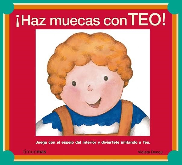 HAZ MUECAS CON TEO | 9788408060581 | DENOU,VIOLETA
