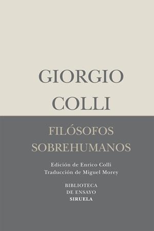FILOSOFOS SOBREHUMANOS | 9788498414462 | COLLI,GIORGIO