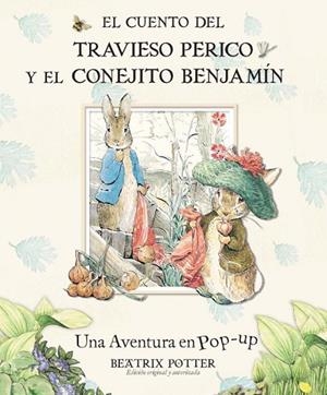CUENTO DEL TRAVIESO PERICO Y EL CONEJITO BENJAMIN | 9788448829674 | POTTER,BEATRIX