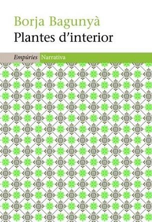 PLANTES D,INTERIOR. CONTES | 9788497877282 | BAGUNYA,BORJA