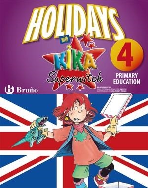 HOLIDAYS WITH KIKA SUPERWITCH 4R. PRIMARIA | 9788421668092