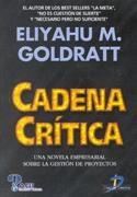 CADENA CRITICA (UNA NOVELA EMPRESARIAL SOBRE LA GESTION DE PROYECTOS) | 9788479784843 | GOLDRATT,ELIYAHU M.