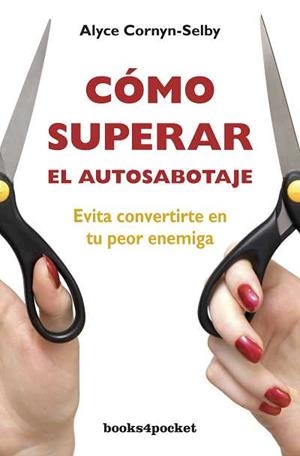 COMO SUPERAR EL AUTOSABOTAJE | 9788492801626 | CORNYN-SELBY,ALYCE