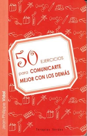 50 EJERCICIOS PARA COMUNICARTE CON LOS DEMAS | 9788492716630