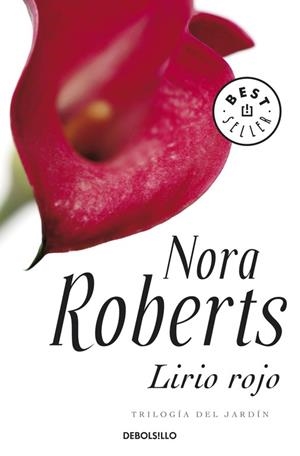 LIRIO ROJO. TRILOGIA DEL JARDIN 3 | 9788499080765 | ROBERTS,NORA