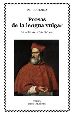 PROSAS DE LA LENGUA VULGAR | 9788437628820 | BEMBO,PIETRO